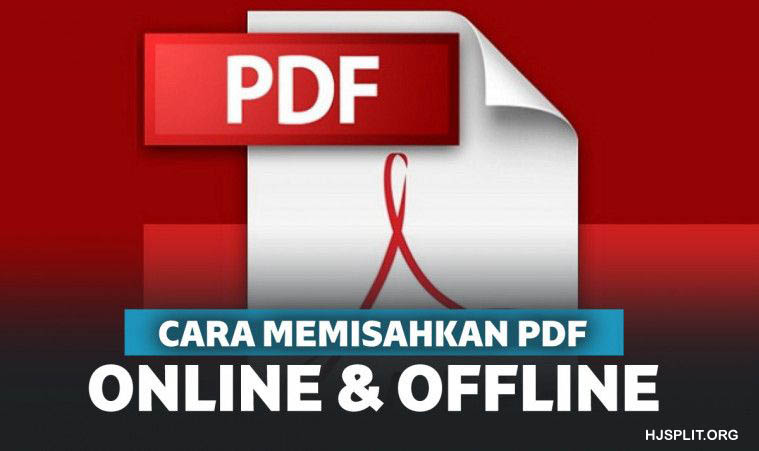 6 Metode Memisahkan File PDF dengan cara Online serta Offline